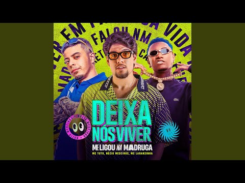 Deixa Nós Viver (Me Ligou Na Madruga)