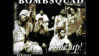Da Bombsquad - What'z Up?