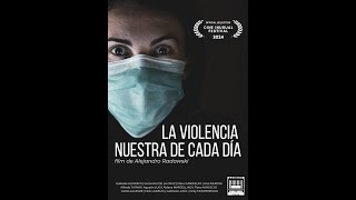 La Violencia Nuestra de Cada Día - Trailer