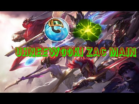 High Elo UhneeWooki Zac Main