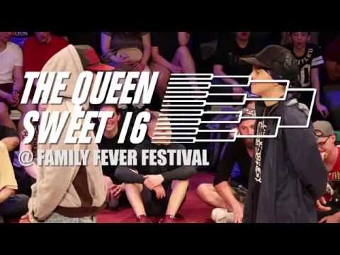 Queen Sweet 16 @ Family Fever Festival - Round 1-  Lerok vs Messymel