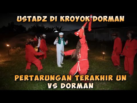 USTADZ NASIHIN'S LAST BATTLE WITH THE DORMAN SHAMAN