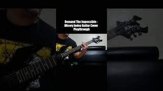 Demand The Impossible - Misery Index Guitar Cover/Playthrough #shorts