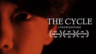 THE CYCLE (Short Film) - Justin Bae