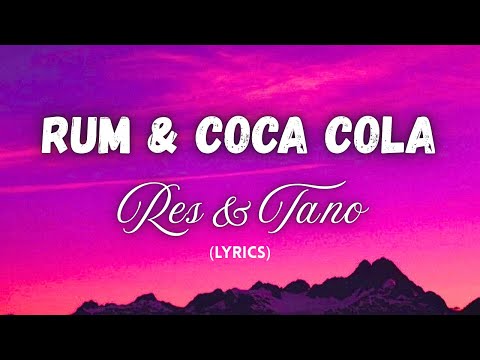 Rum & Coca Cola Lyrics - Kes & Tano