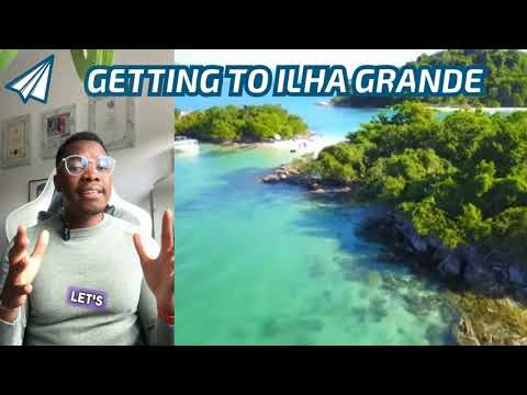 Getting to Ilha Grande - Best way to Travel to Ilha Grande from Rio de Janeiro: Transfer + Boat Ride