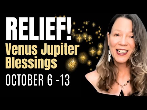 Venus Jupiter Glow Up! Week of October 6 - 13 for All 12 Signs
