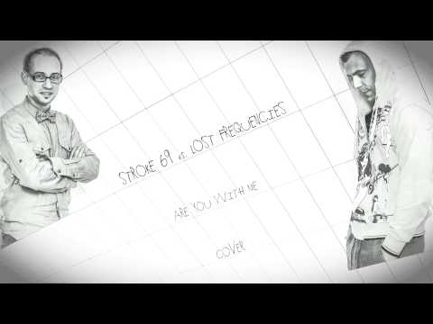 Stroke 69 vs Lost Frequencies - Are You With Me ( Cover ) ( White Remode )