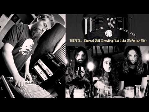 The Well - Eternal Well (Crawling Mist Dub) (McPullish Mix)