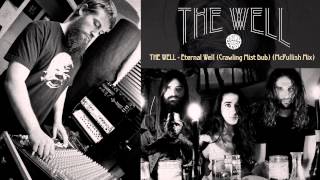 The Well - Eternal Well (Crawling Mist Dub) (McPullish Mix)