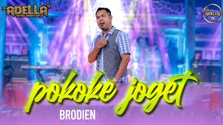 Download lagu POKOKE JOGET - Brodien - OM ADELLA mp3