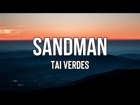 Tai Verdes - Sandman (Lyrics) | You know my name