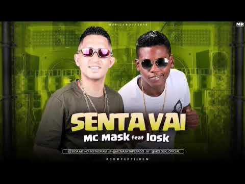 MC MASK ,  MC LOSK  -SENTA VAI , LANÇAMENTO 2019( PROD HOXORIGINALNABASE)