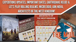 Expeditions-Tapestry Updates, Important Dates, Earthquake Relief & Rolling Realms Play - The Mill