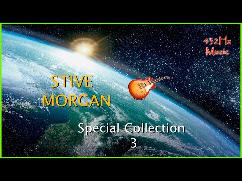 432Hz Stive Morgan - Special Collection 3