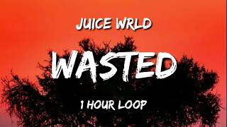 Juice wrld - wasted (1 hour loop)