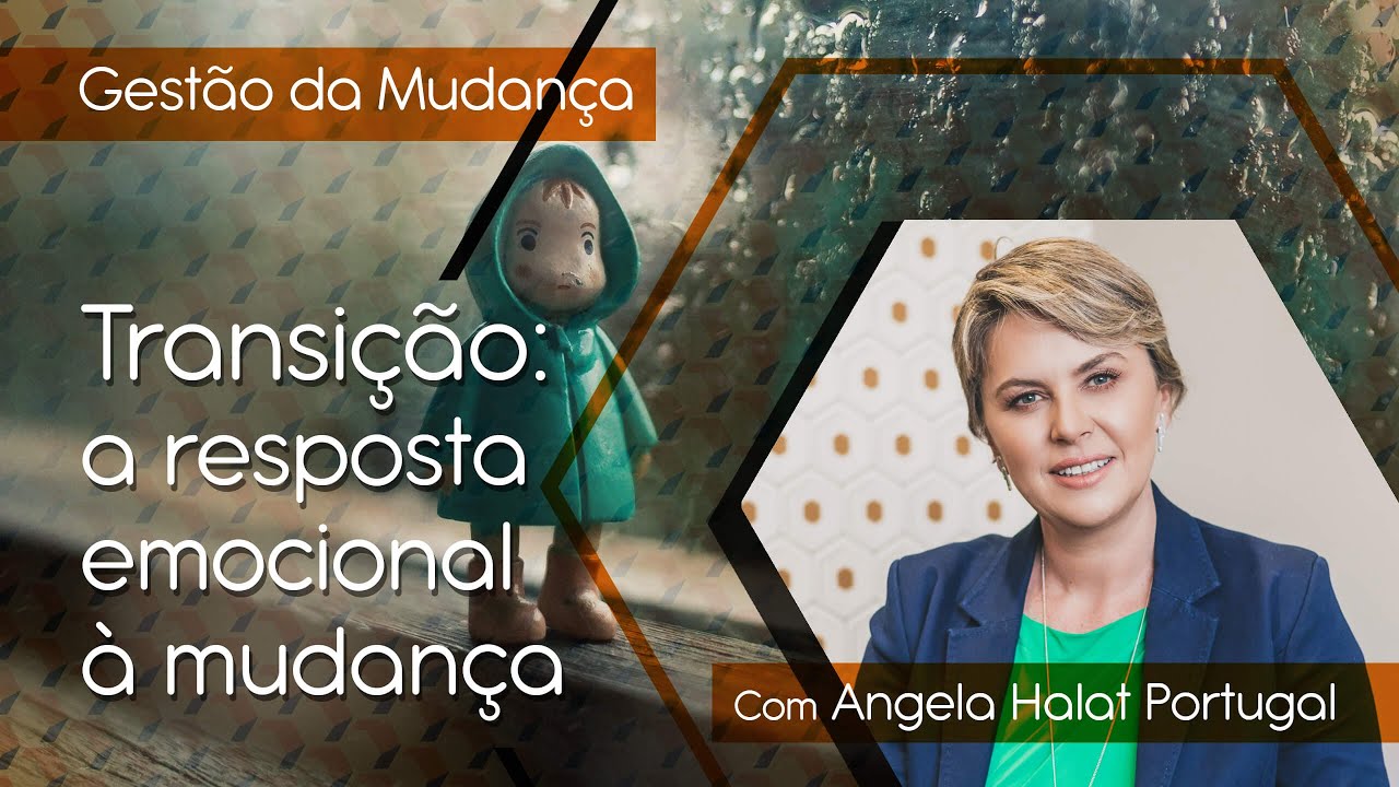 Transição: a resposta emocional à mudança