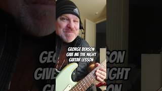 George Benson- Give Me The Night- Guitar Lesson ?