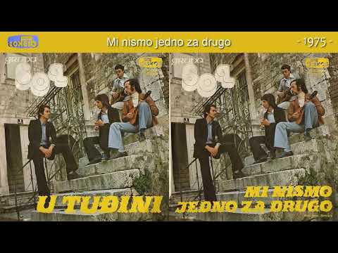 Grupa Sol - Mi nismo jedno za drugo - (Audio 1975)
