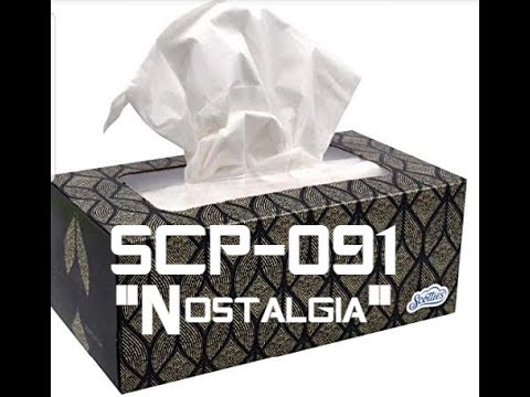 SCP-091 "Nostalgia"