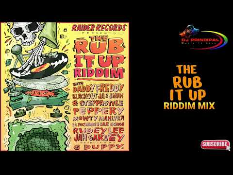 The Rub It Up Riddim Mix(June 2019) G Duppy Feat. Blackout Ja & Jman, Daddy Freddy, Da Fuchaman...