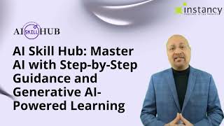 AI Skill Hub: Build Real AI Skills with In-App Guidance and Generative Learning