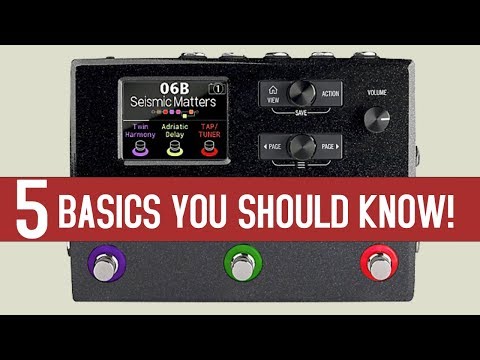 5 BASICS TO GET THE MOST OUT OF HX STOMP!