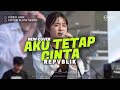 AKU TETAP CINTA REPVBLIK LIRIK LAGU COVER SLOW SEDIH