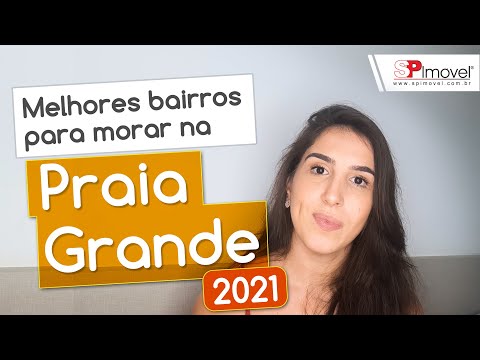 Quais são os melhores bairros da Praia Grande, Litoral Sul de São Paulo, SP?