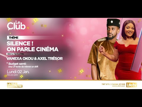 LE CLUB |  Silence ! On parle cinéma.