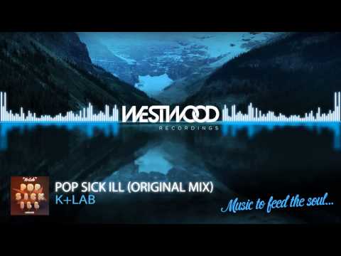 K+Lab - Pop Sick Ill [Westwood Recordings]