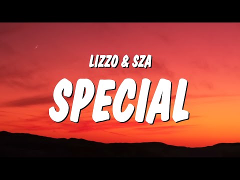 Lizzo - Special (Lyrics) ft. SZA