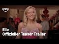 Elle Offizieller Teaser Trailer Demnächst Bei Prime Video