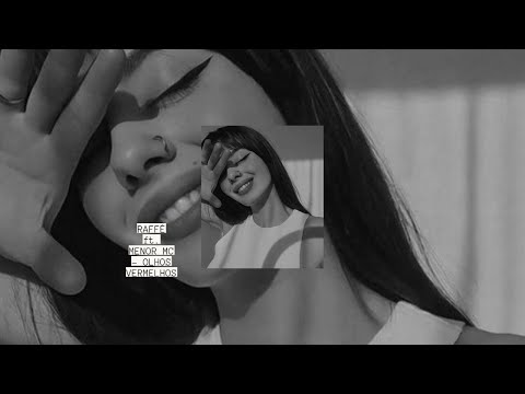 RAFFÉ ft  MENOR MC - OLHOS VERMELHOS (speed up)