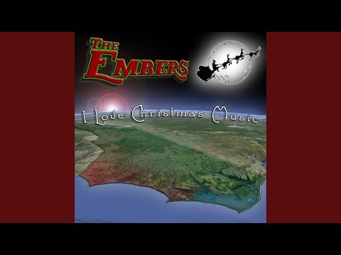 The Embers -  I Love Christmas Music