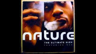 Nature Feat. Nas - The Ultimate High