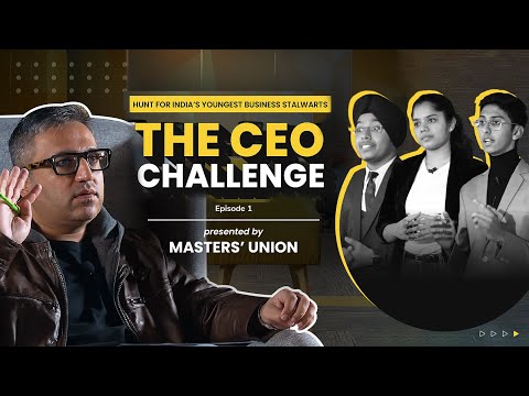 The CEO Challenge (Class 11 & 12) Ft. Ashneer Grover | Ep.1 | UG Programme in Tech & Business Mgmt