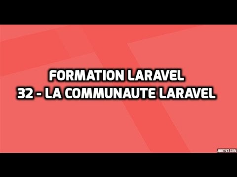 Formation Laravel 5 32 La communauté autour de Laravel