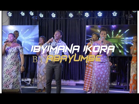 IBY'IMANA IKORA BY ABAYUMBE ( OFFICIAL VIDEO) 🔥🔥🔥