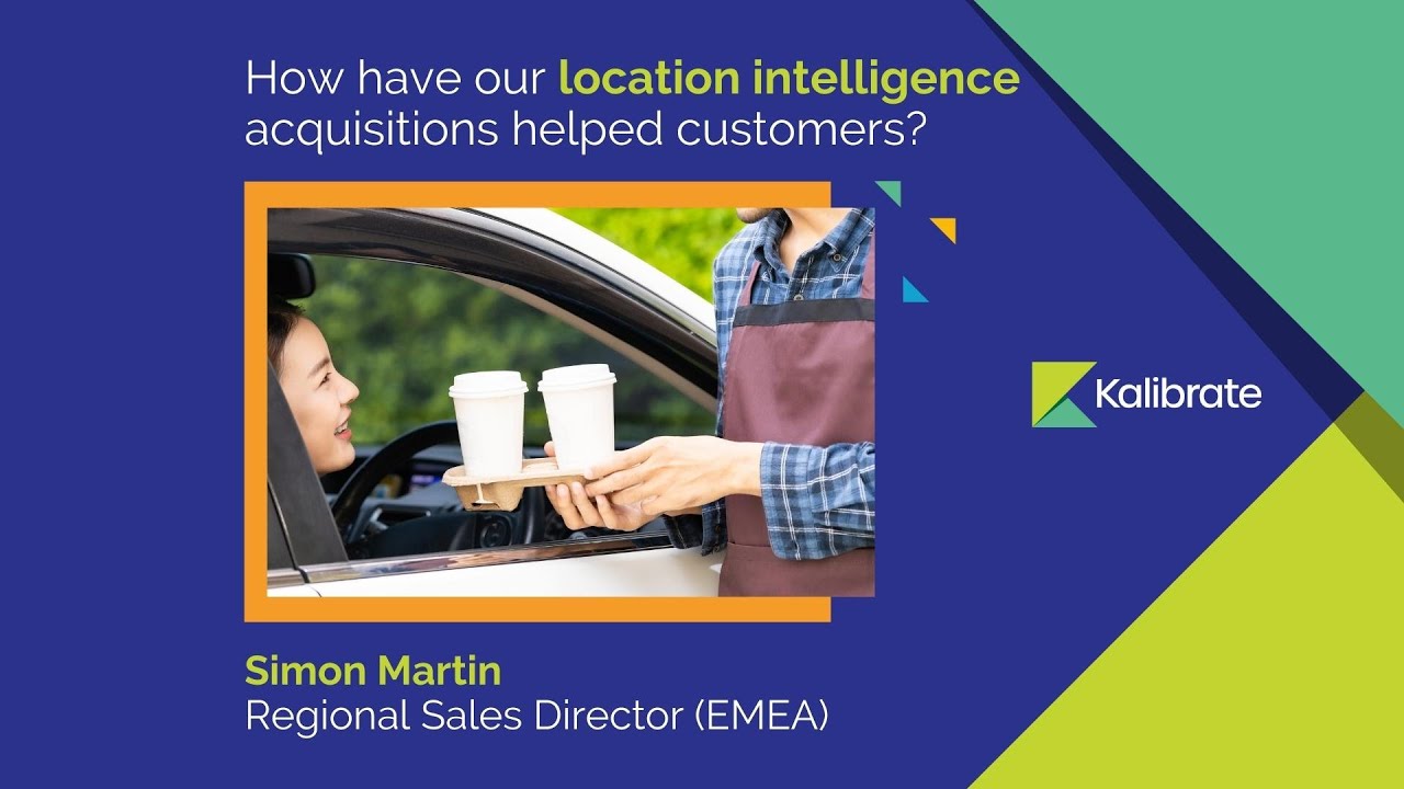 How have Kalibrate's recent location intelligence acquisitions helped customers?