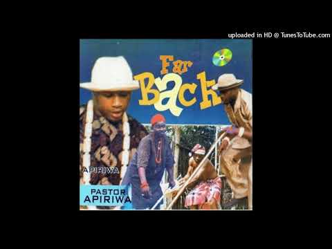 Pastor Apiriwa - Omeziri Nwata