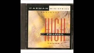 Let your Glory Fill This Place  HIGH PRAISES CARMAN MINISTRIES