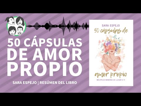 50 Cápsulas de Amor Propio | Múltiples maneras de llegar a ti | Audiolibro | Resumen del Libro