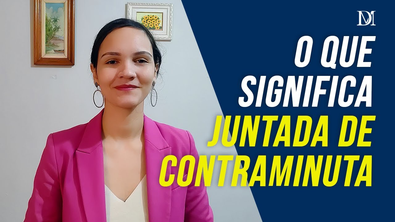 Juntada De Contraminutra O Que Significa | Duarte Moral Advogados