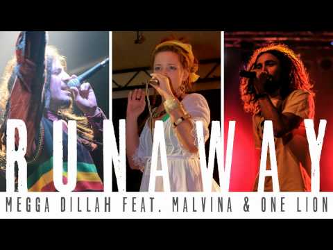 Megga Dillah - Runaway (feat. Malvina & One Lion)