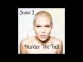 Jessie J - Harder We Fall (Official Audio) 