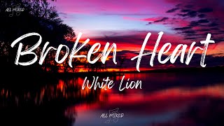 Download lagu White Lion - Broken Heart (Lyrics) mp3 Download lagu White Lion - Broken Heart (Lyrics) mp3