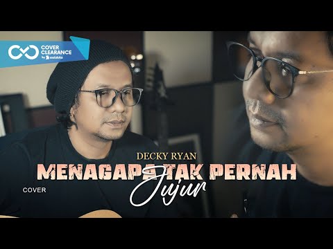 Mengapa Tak Pernah Jujur - Pance Pondaag Cover By Decky Ryan