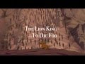 The Lion King To Die For