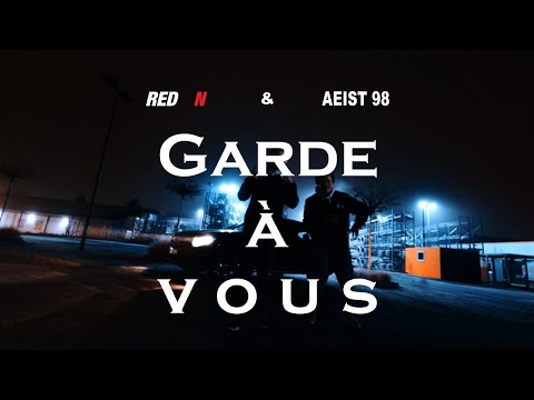 Red N feat. Aeist 98 - GARDE-À-VOUS (Official Video)
